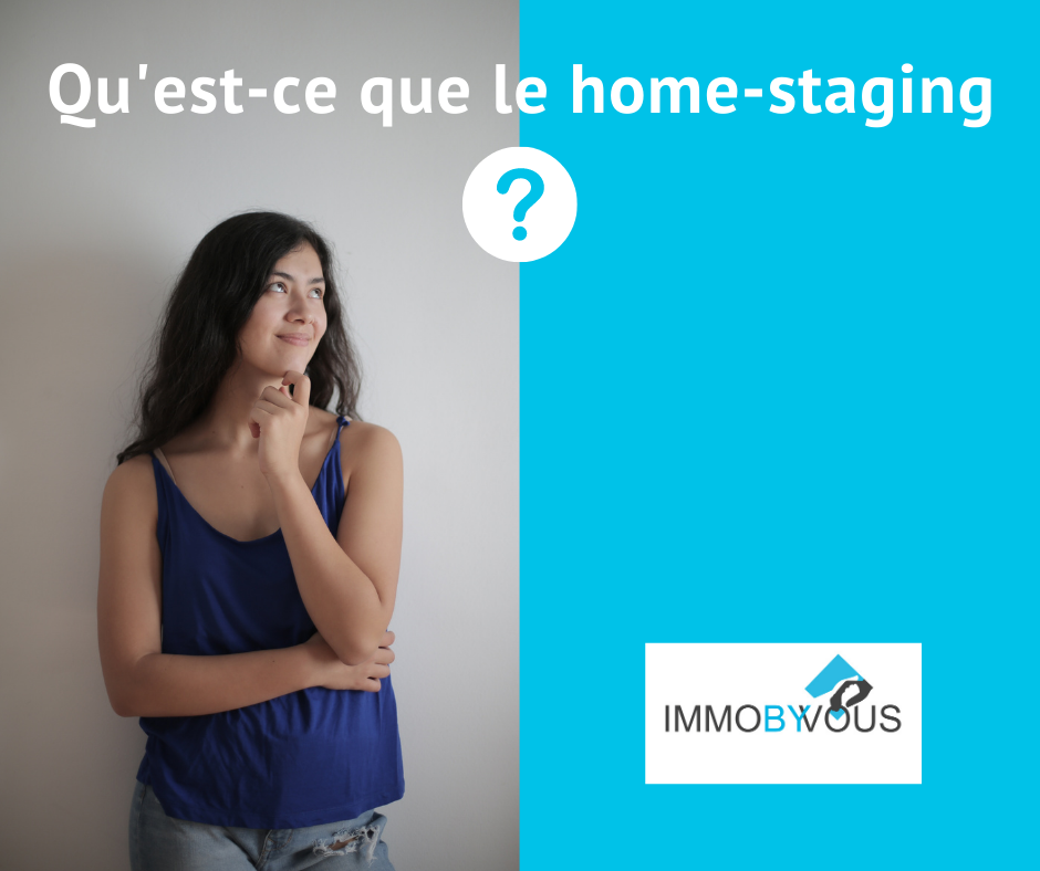Qu'est-ce que le home-staging ? 1 Quest ce que le home staging Qu'est-ce que le home-staging ?